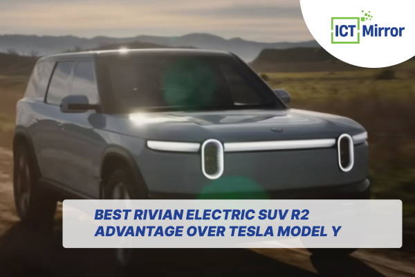 Best Rivian Electric SUV R2 Advantage Over Tesla Model Y