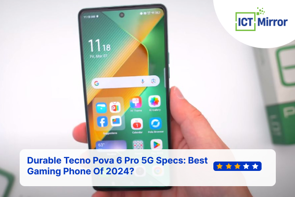 Durable Tecno Pova 6 Pro 5G Specs: Best Gaming Phone Of 2024?