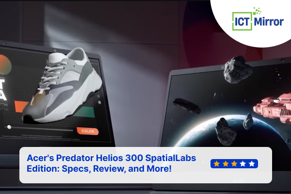 Acer’s Predator Helios 300 SpatialLabs Edition: Specs, Review, and More!