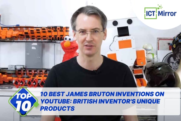 10 Best James Bruton Inventions On YouTube: British Inventor’s Unique Products