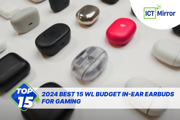2024 Best 15 WL Budget In-Ear Earbuds For Gaming