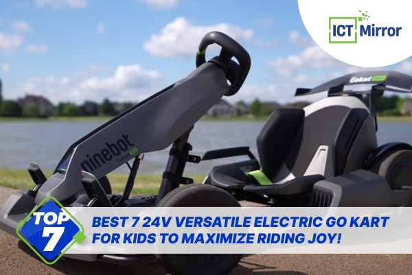 Best 7 24V Versatile Electric Go Kart For Kids To Maximize Riding Joy!