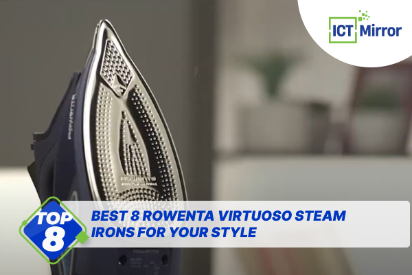 Best 8 Rowenta Virtuoso Steam Irons For Your Style