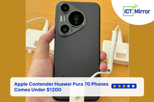 Apple Contender Huawei Pura 70 Phones Comes Under $1200