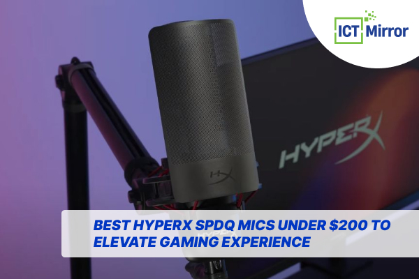 Best HyperX SPDQ Mics Under $200 To Elevate Gaming Experience