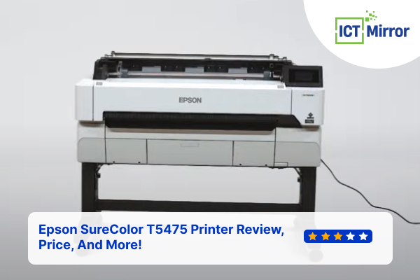 Epson SureColor T5475 Printer Review, Price, And More!