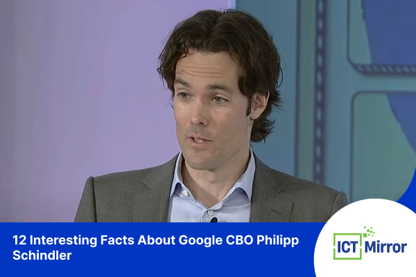 12 Interesting Facts About Google CBO Philipp Schindler