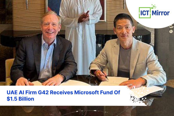 UAE AI Firm G42 Receives Microsoft Fund Of $1.5 Billion