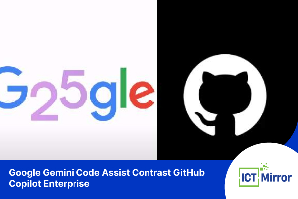 Google Gemini Code Assist Contrast GitHub Copilot Enterprise