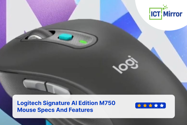 Logitech Signature AI Edition M750 Mouse Specs And Features