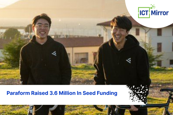 Paraform Raised 3.6 Million In Seed Funding