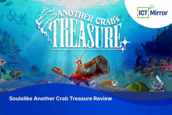 Soulslike Another Crab Treasure Review