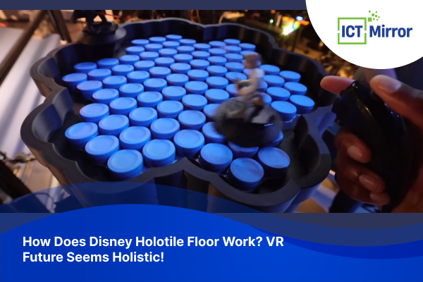How Does Disney Holotile Floor Work? VR Future Seems Holistic!