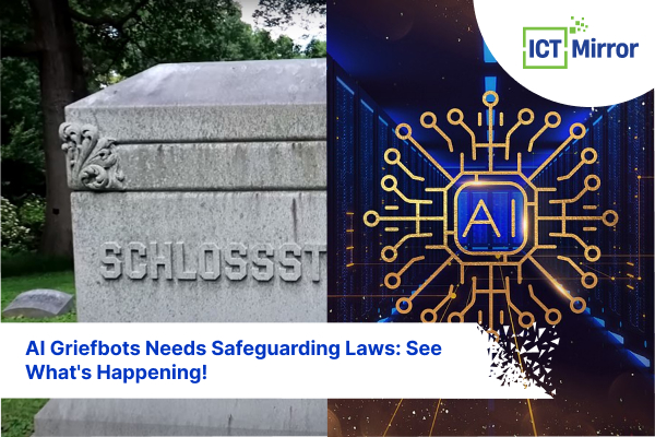 AI Griefbots Needs Safeguarding Laws: See What’s Happening!