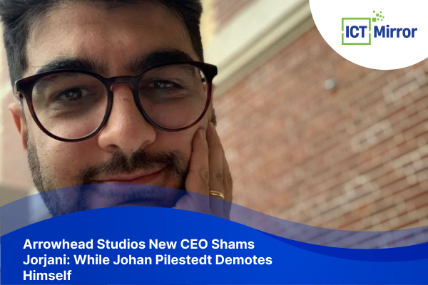 Arrowhead Studios New CEO Shams Jorjani: While Johan Pilestedt Demotes Himself