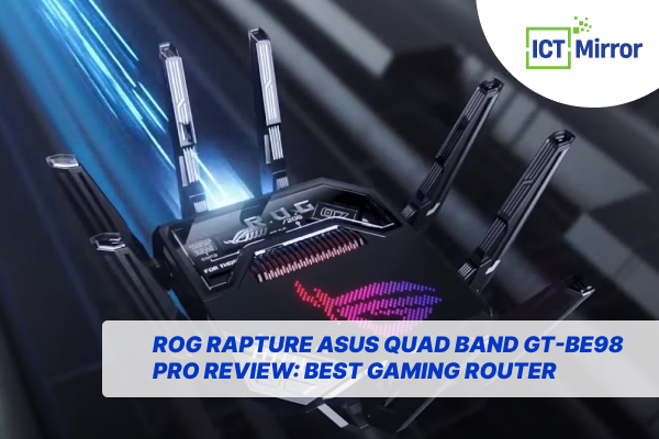 ROG Rapture Asus Quad Band GT-BE98 Pro Review: Best Gaming Router