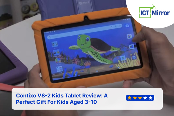 Contixo V8-2 Kids Tablet Review: A Perfect Gift For Kids Aged 3-10
