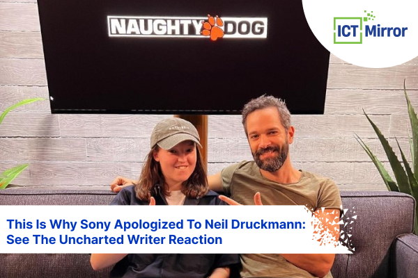 This Is Why Sony Apologized To Neil Druckmann: See The Uncharted Writer Reaction