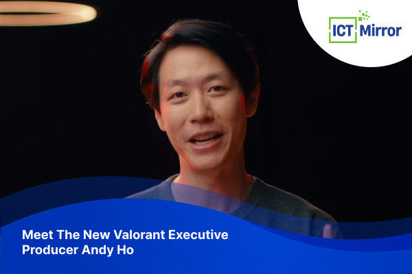Meet The New Valorant Executive Producer Andy Ho