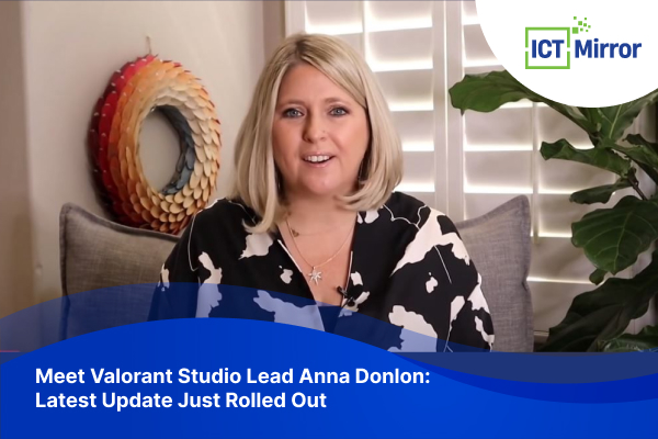 Meet Valorant Studio Lead Anna Donlon: Latest Update Just Rolled Out