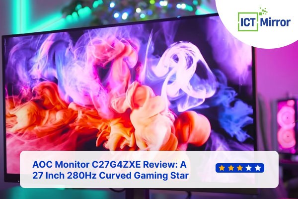 AOC Monitor C27G4ZXE Review: A 27 Inch 280Hz Curved Gaming Star