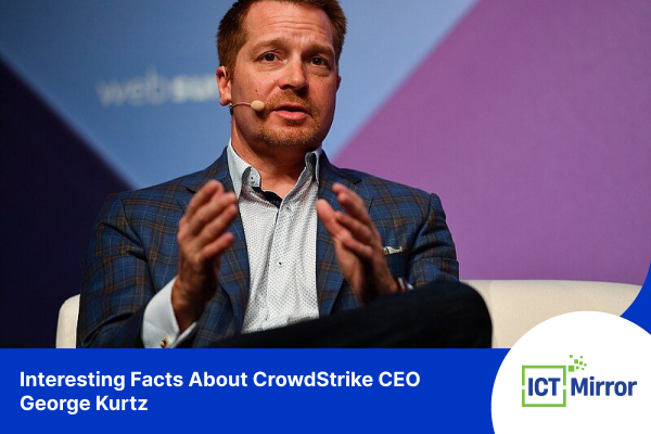 Interesting Facts About CrowdStrike CEO George Kurtz
