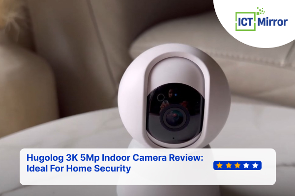Hugolog 3K 5Mp Indoor Camera Review: Ideal For Home Security