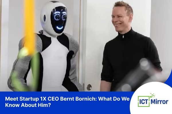 Meet Startup 1X CEO Bernt Bornich: What Do We Know About Him?