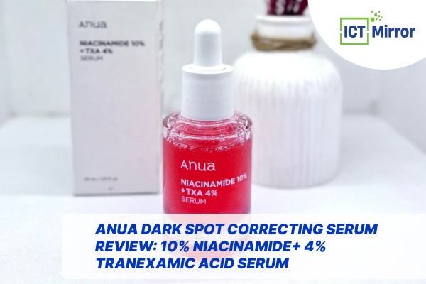 Anua Dark Spot Correcting Serum Review: 10% Niacinamide+ 4% Tranexamic Acid Serum