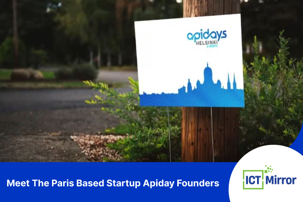 Meet The Paris Based Startup Apiday Founders