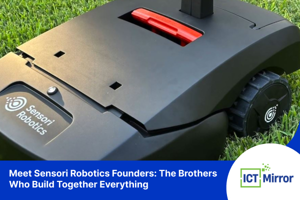 Meet Sensori Robotics Founders: The Brothers Who Build Together Everything