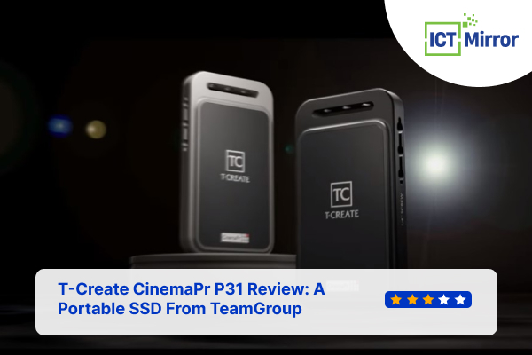T-Create CinemaPr P31 Review: A Portable SSD From TeamGroup