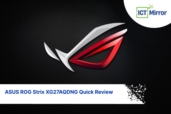 ASUS ROG Strix XG27AQDNG Quick Review: QD-OLED 360Hz Refresh Rate And More