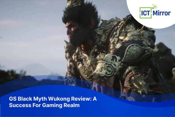 GS Black Myth Wukong Review: A Success For Gaming Realm