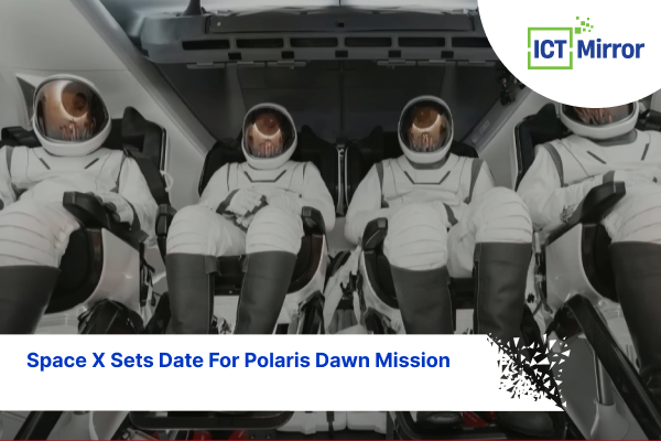Space X Sets Date For Polaris Dawn Mission