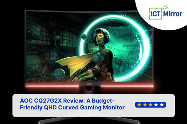 AOC CQ27G2X Review: A Budget-Friendly QHD Curved Gaming Monitor
