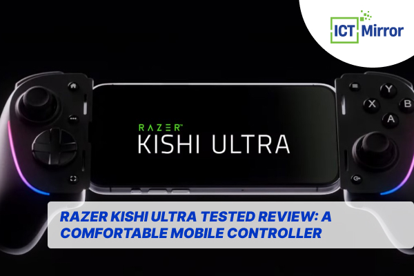 Razer Kishi Ultra Tested Review: A Comfortable Mobile Controller
